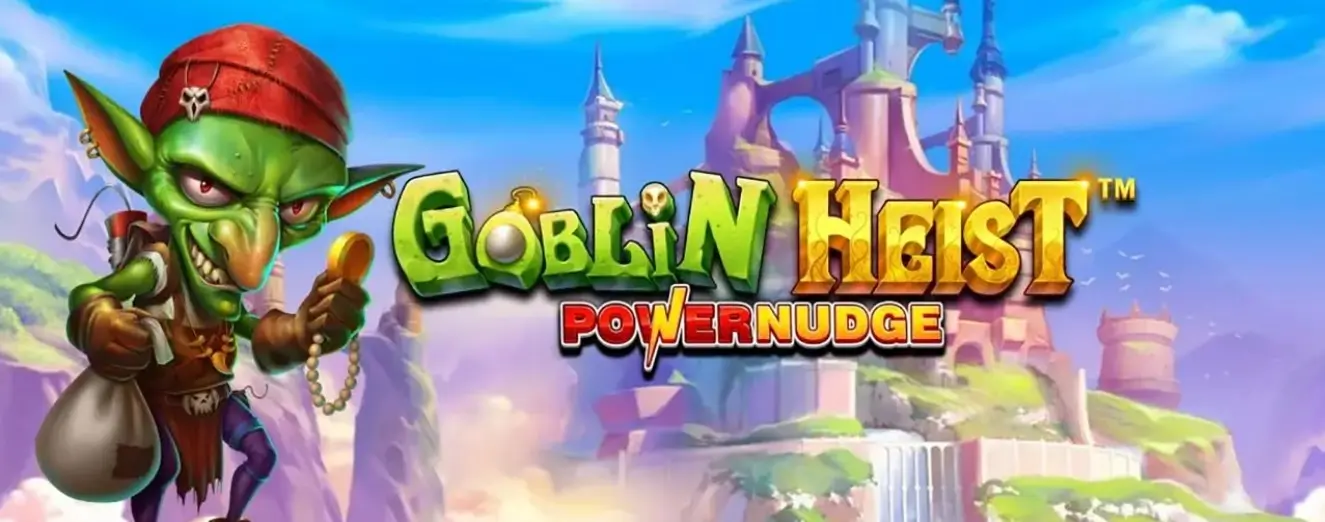 Goblin Heist Powernudge